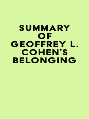 cover image of Summary of Geoffrey L. Cohen's Belonging